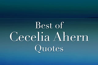 The Best Quotes on Love by Cecelia Ahern to Warm Your Heart — HarperCollins Publishers India