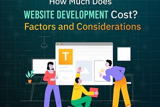 website development cost and factors