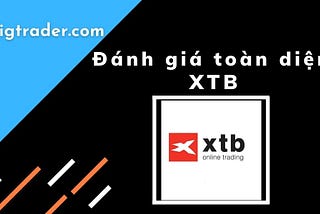 Đánh giá sàn XTB