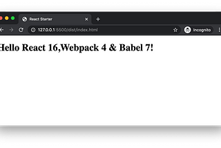 Create React Starter App using React 16, Webpack 4 and Babel 7