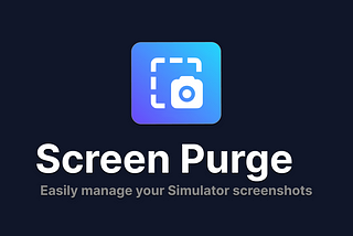 Manage Simulator Screenshots with Screen Purge