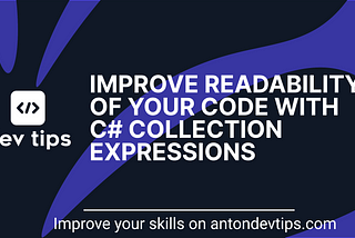 Improve Readability of Your Code with C# Collection Expressions