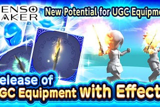 Release of UGC Equipment with Effects + start of an even more advantageous UGC Campaign!
