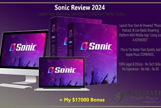 Sonic Review 2024: Revolutionary AI-Powered Streaming Platform