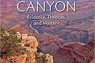 e-Book !Download Carving Grand Canyon: Evidence, Theories, and Mystery, Second Edition Full Pages