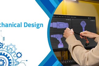 What is Mechanical Design? Mechanical Designers vs Mechanical Engineers