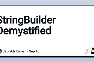 StringBuilder Demystified