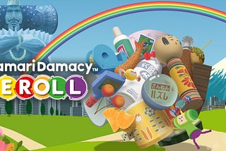 Katamari Damacy Reroll — Beautiful in Old Age