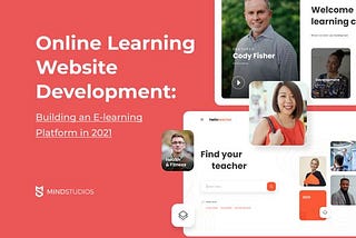 Online Learning Website Development: Building an E-learning Platform in 2021