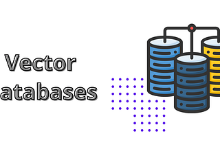 Vector Database — Simply Explained