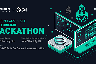 【Annuncio dell’hackathon estivo di KuCoin Labs X Sui: libera la tua creatività e competi per un…