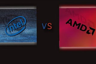 WHICH IS BEST: AMD VS INTEL