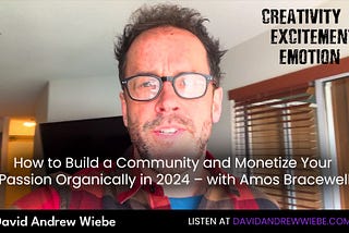 How to Build a Community and Monetize Your Passion Organically in 2024