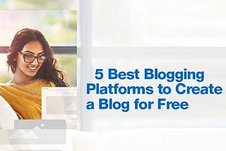 Best Blogging Platform for online earning