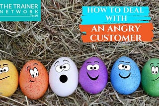 How to Deal with an Angry Customer