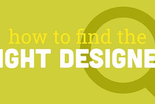 How to Find the Right Designer for Your Project