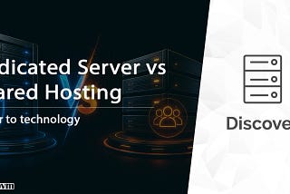 Dedicated Server or Shared Hosting?