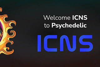 宣布 ICNS 加入psychedelic大家庭！🔥