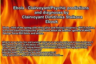 Ebola — Clairvoyant/Psychi​c predictions and diagnoses by Clairvoyant Dimitrinka Staikova: Ebola —…