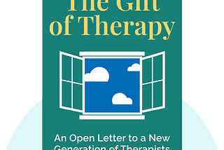 Not a review — “ The Gift of Therapy” by Irvin D. Yalom