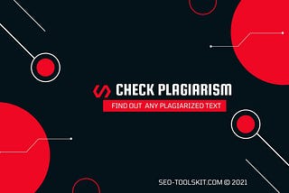 Scan Plagiarism In Your Text. Find Out Duplicate And Original Content.