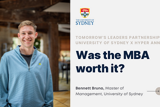 Was the MBA worth it? — Bennett Bruno, Sales Executive at Flare
