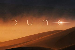 Dune — Denis Villeneuve (Detailed Review, no spoilers)
