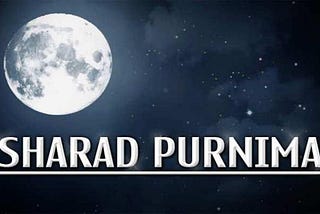 Sharad Purnima: The Divine Night