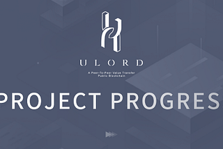 Ulord Project Progress(From November 10, 2022 to November 16, 2022)