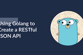Creating Basic Restful API in GO-lang