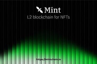 Mint is the L2 blockchain for NFTs