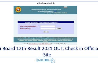 CG Board 12th Result 2021 OUT, Check Official Site List & Direct Link Here