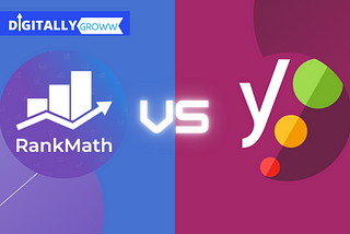 Rank Math vs Yoast SEO: Which One Is Better