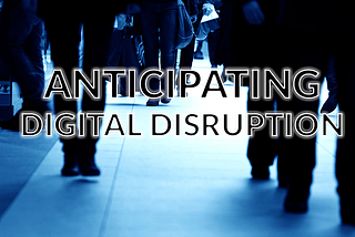 How Digital Disruption Will Bury You if You Don’t Reinvent