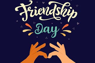 100+ Happy Friendship Day Wishes and Quotes