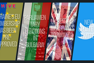 HiveToday: Ukraine’s EU membership has been pre-approved, Parliamentary elections in Bulgaria, UK…