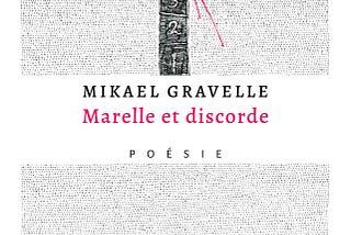 Marelle et discorde — Mikael Gravelle