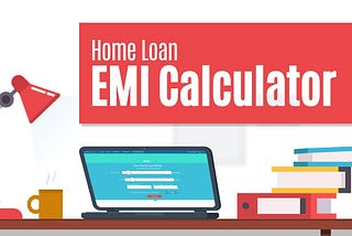 How to Accurately Calculate EMI Using a Home Loan EMI Calculator
