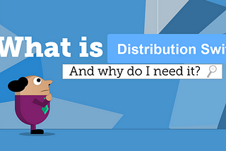 What Is Distribution Switch and Why Do We Need It?