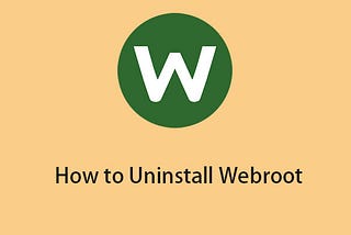 How to Uninstall Webroot on Windows/Mac? Follow the guide!