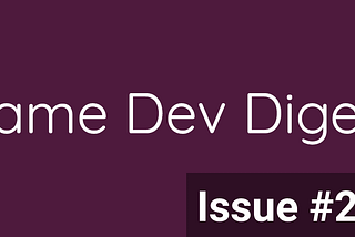 Issue #284 - Design, Graphics, AI and more