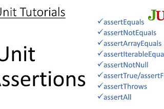 source: https://bushansirgur.in/the-best-junit-assertion-examples/