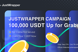 JustWrapper is now launched with 100,000 USDT give away