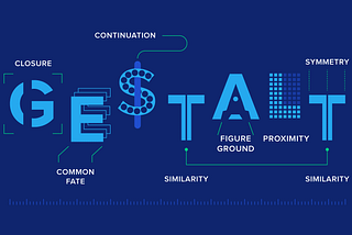 Gestalt Principles: The Secret Sauce to Mind-Blowing Designs