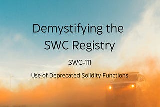 Demystifying the SWC Registry, SWC-111