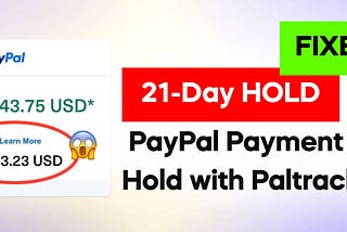 21-Day Fixed PayPal Payment Hold with Paltrack