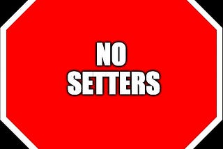 Pourquoi ne pas utiliser de “Setters”