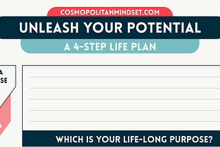 Unleash your Potential with a 4-Step Life Plan