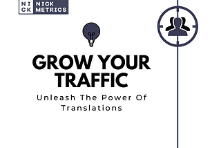 Grow Your Traffic: Unleash The Power Of Translations