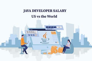 Java Developer salary — US vs the World
